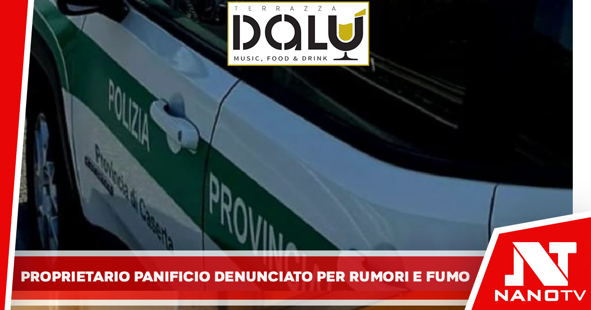 Caserta. Panificio con rumori e fumi insopportabili, titolare denunciato dalla Polizia Provinciale: