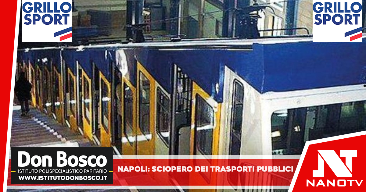 Napoli, oggi 18 maggio sciopero dei trasporti pubblici: ecco tutte le corse garantite di bus, funicolari e metropolitane