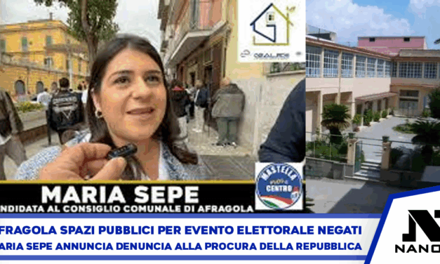 Afragola. Comunali 2026: Maria Sepe, gia’ consigliere comunale, annuncia esposto alla Procura della Repubblica