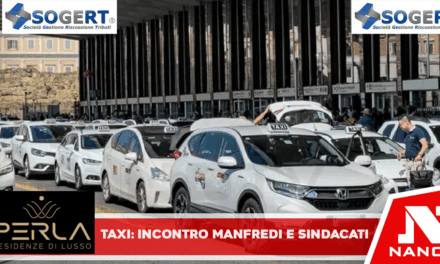 Taxi, incontro a Palazzo San Giacomo tra Sindaco Manfredi e Sindacati. Impegno immediato dell’Amministrazione contro l’abusivismo.