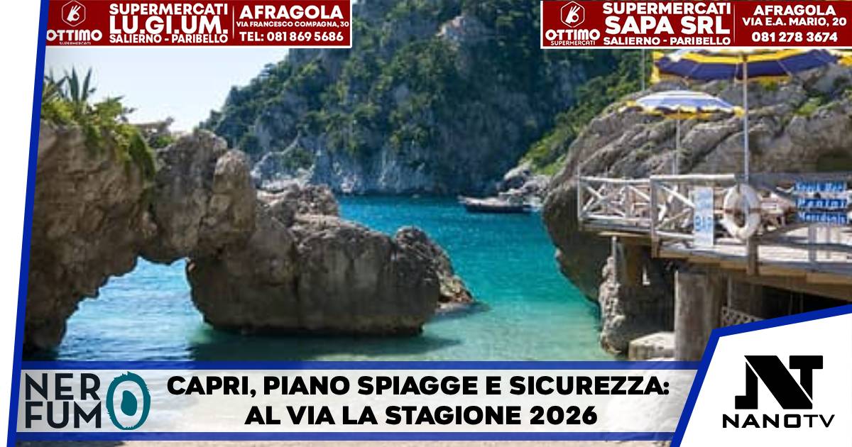 Capri, al via il piano sicurezza per l’estate 2026: ingressi contingentati a mare e spiagge protette