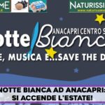 Anacapri si illumina a festa: la Notte Bianca del Centro Storico apre l’estate 2026