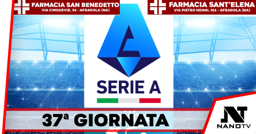 IL CALENDARIO DELLA 37ª GIORNATA