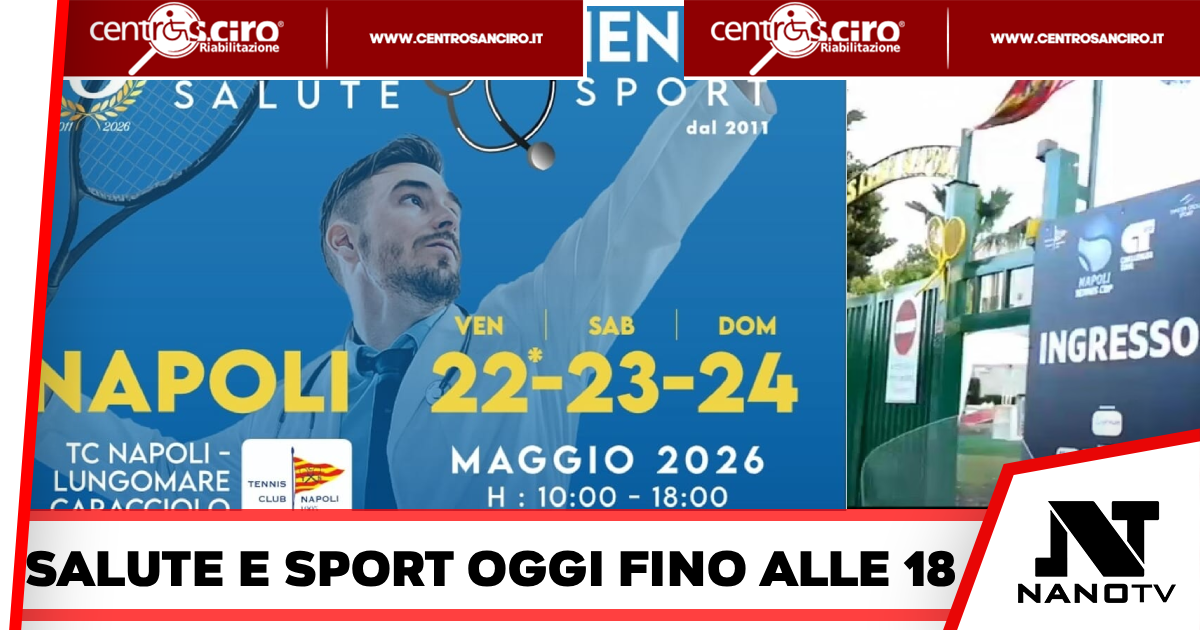Napoli- Al via a Napoli Tennis & Friends Campania: fino a stasera visite e screening gratuiti al Villaggio Salute&Sport