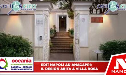 EDIT Napoli porta il design d’autore a Villa Rosa ad Anacapri