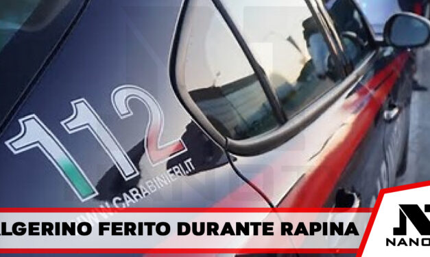 Ferito algerino di 53 anni durante una rapina