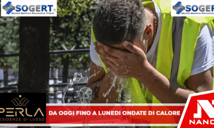 Da oggi e fino a lunedì ondate di calore in Campania