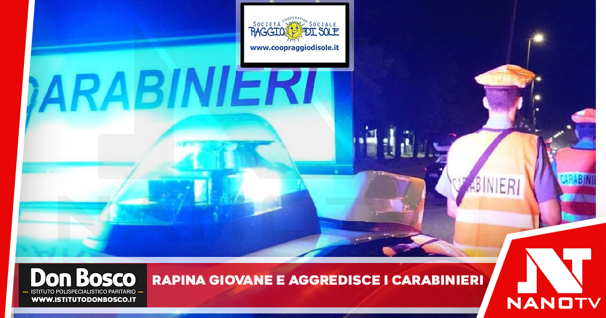 Rapina giovane in piazza e aggredisce i carabinieri: 32enne arrestato