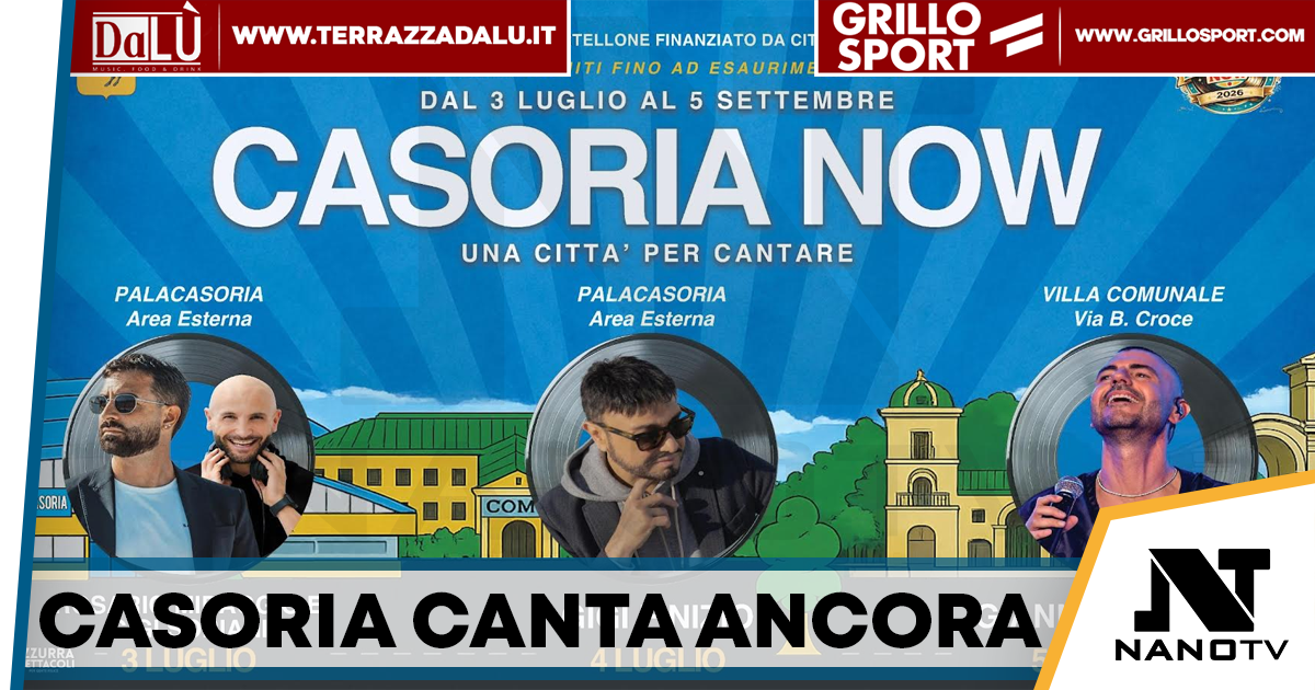 Casoria Now 2026: torna la grande musica, annunciati Rosario Miraggio, Gigi Finizio e Gianni Fiorellino