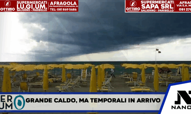 Grande caldo in Campania ma temporali in arrivo, scatta allerta