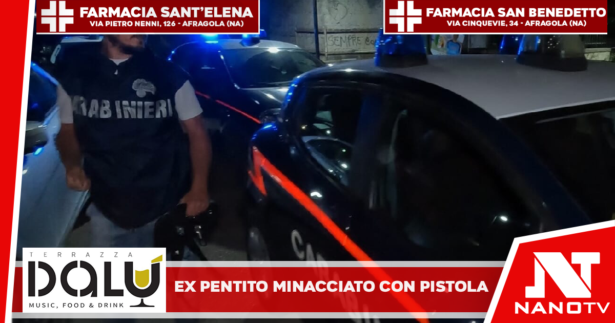 Ex pentito minacciato con la pistola e costretto all’esilio: 4 arresti