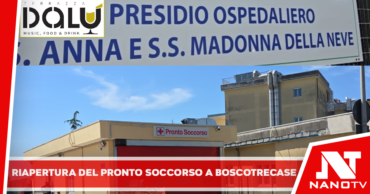 Riapre il pronto soccorso all’ospedale di Boscotrecase