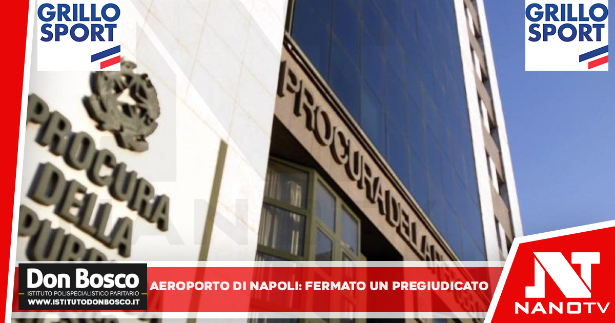 La Procura di Napoli ha emesso un ordinanza di custodia cautelare nei confronti di un pregiudicato