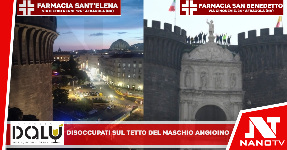 Napoli. Disoccupati sul tetto del Maschio Angioino