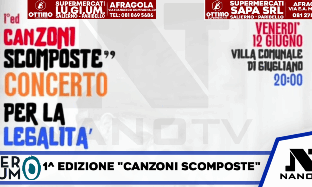 1ª EDIZIONE “CANZONI SCOMPOSTE”: IL CONCERTO PER LA LEGALITÀ