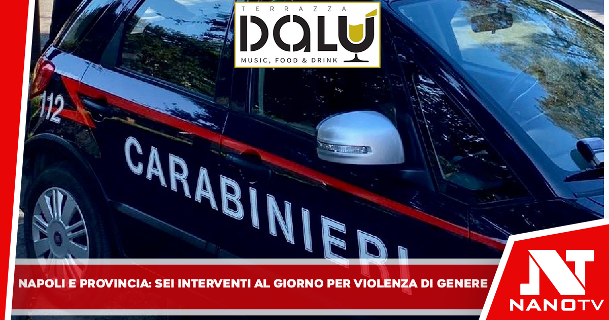 **Napoli e provincia: Sei interventi al giorno per violenza di genere.