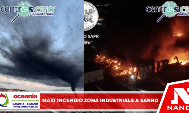 Maxi incendio nella zona industriale a Sarno, notte di paura: fiamme e fumo visibili a chilometri di distanza