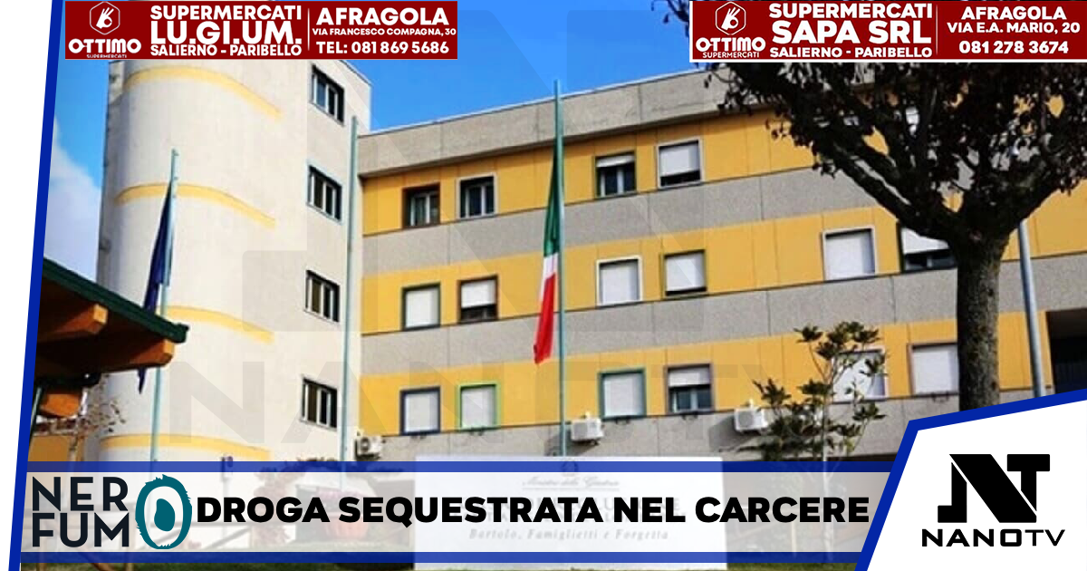 Droga sequestrata nel carcere di Sant’Angelo dei Lombardi: operazione della Polizia Penitenziaria