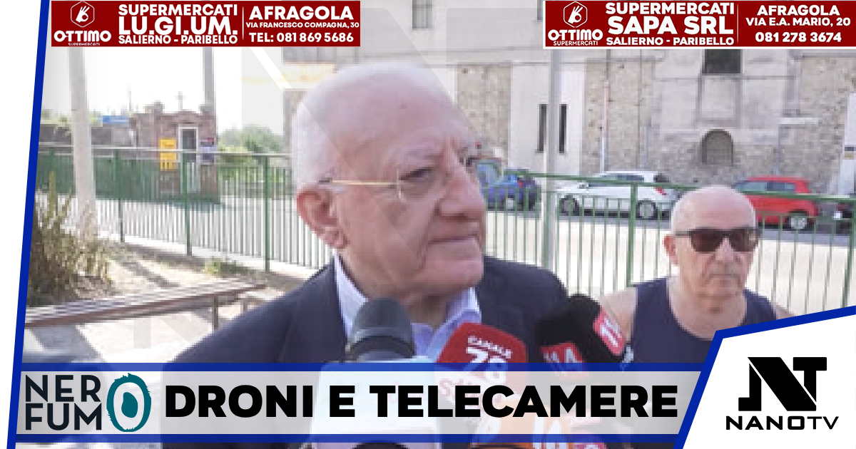 Droni e telecamere, la ricetta di De Luca per la sicurezza a Salerno