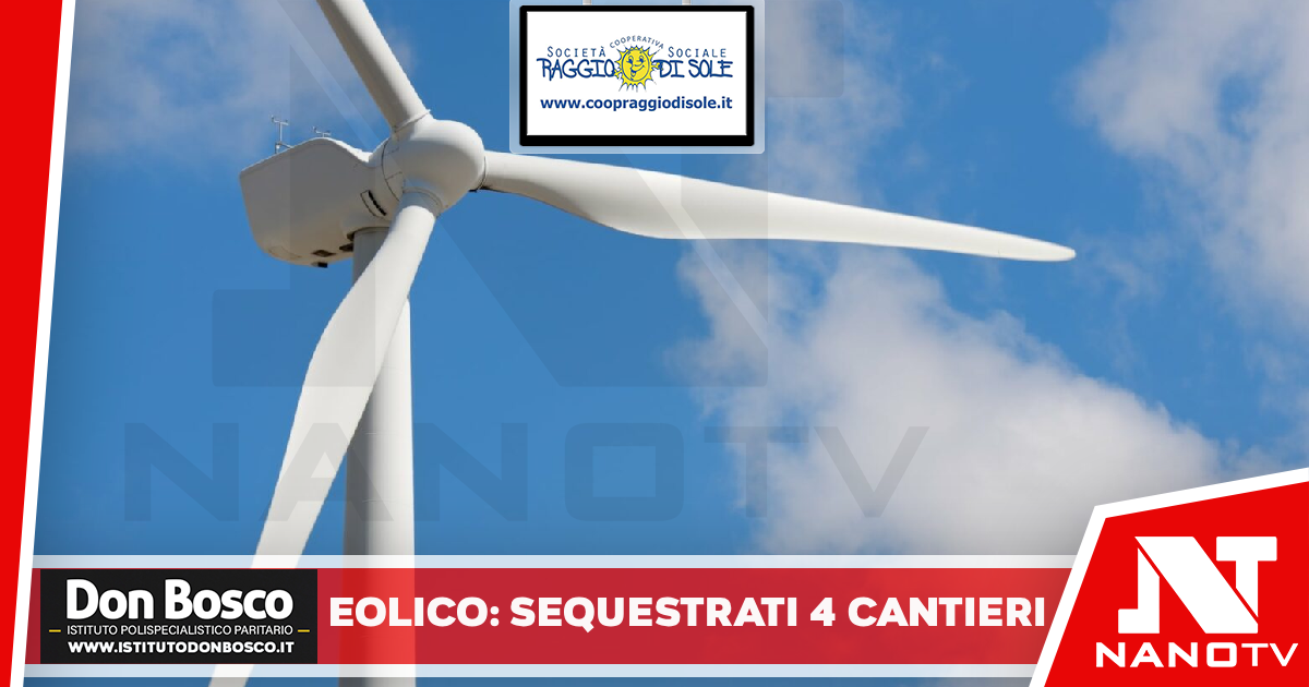 Eolico, lavori senza autorizzazione in area boscata: sequestrati quattro cantieri tra San Marco dei Cavoti e Molinara