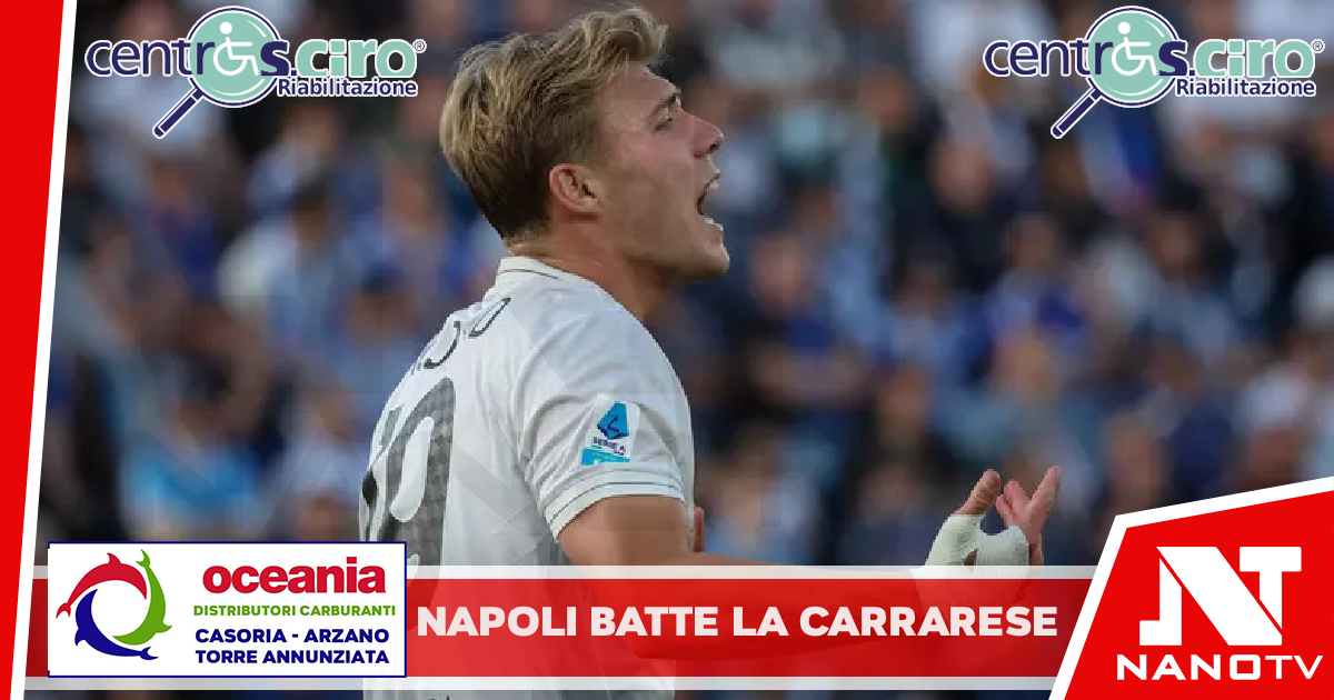 Nel Napoli tante assenze, ma batte la Carrarese e Allegri vede miglioramenti