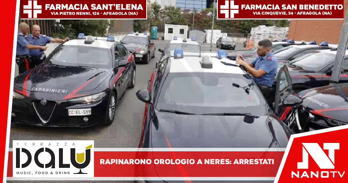 Rapinarono orologio da 107mila euro a Neres, arrestati per tentato omicidio