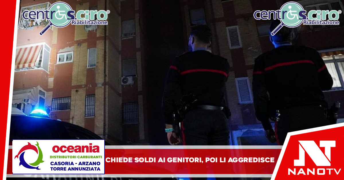 Chiede soldi ai genitori, poi li aggredisce: 41enne arrestato dopo aver colpito anche i carabinieri