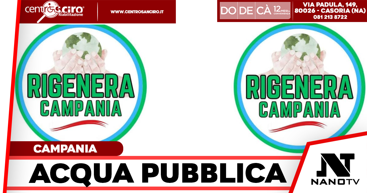 Acqua pubblica in Campania, Rete in Movimento chiede alla Regione una scelta netta contro la privatizzazione