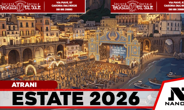 Atrani presenta il cartellone eventi 2026: cultura, spettacolo e tradizioni per valorizzare il borgo