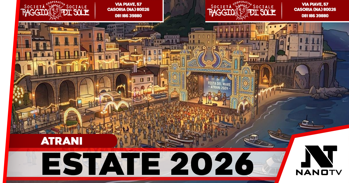 Atrani presenta il cartellone eventi 2026: cultura, spettacolo e tradizioni per valorizzare il borgo