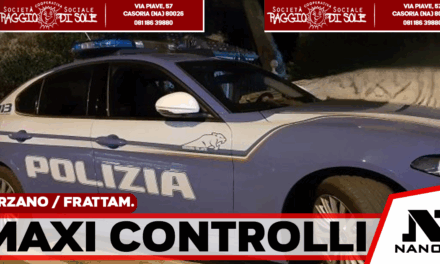 Controlli straordinari tra Arzano e Frattamaggiore: 437 persone identificate e oltre 3.500 euro di sanzioni