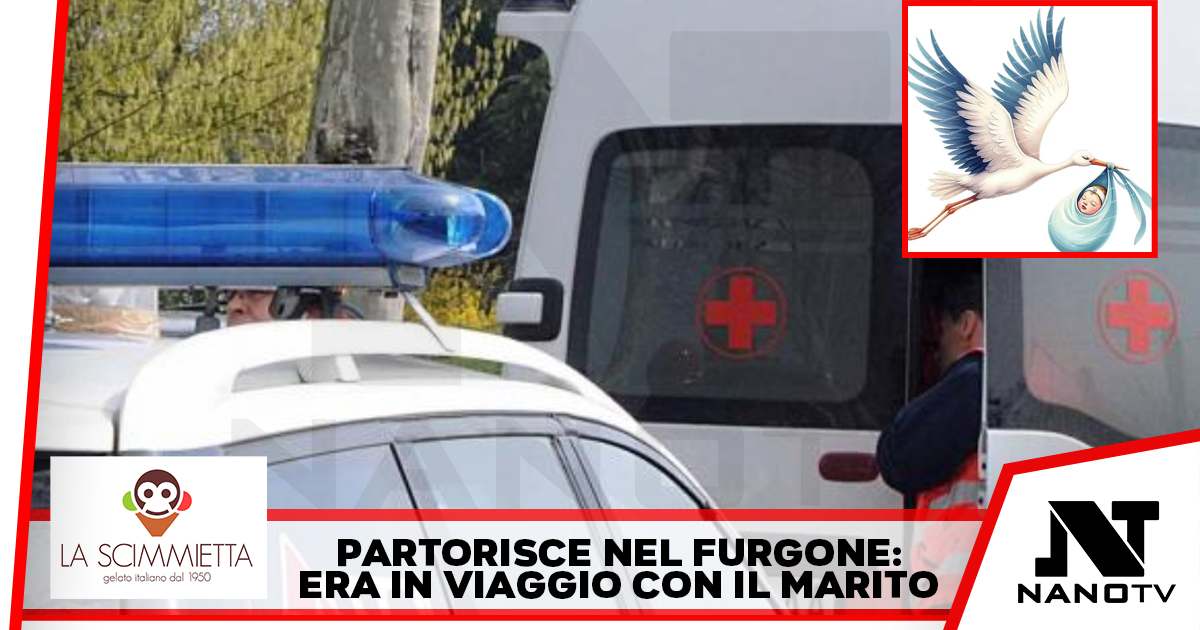 Partorisce nel furgone giovane donna di Mugnano di Napoli: era in viaggio con il marito