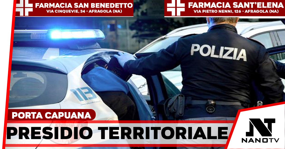 Controlli a Porta Capuana: identificati 42 soggetti, 18 con precedenti
