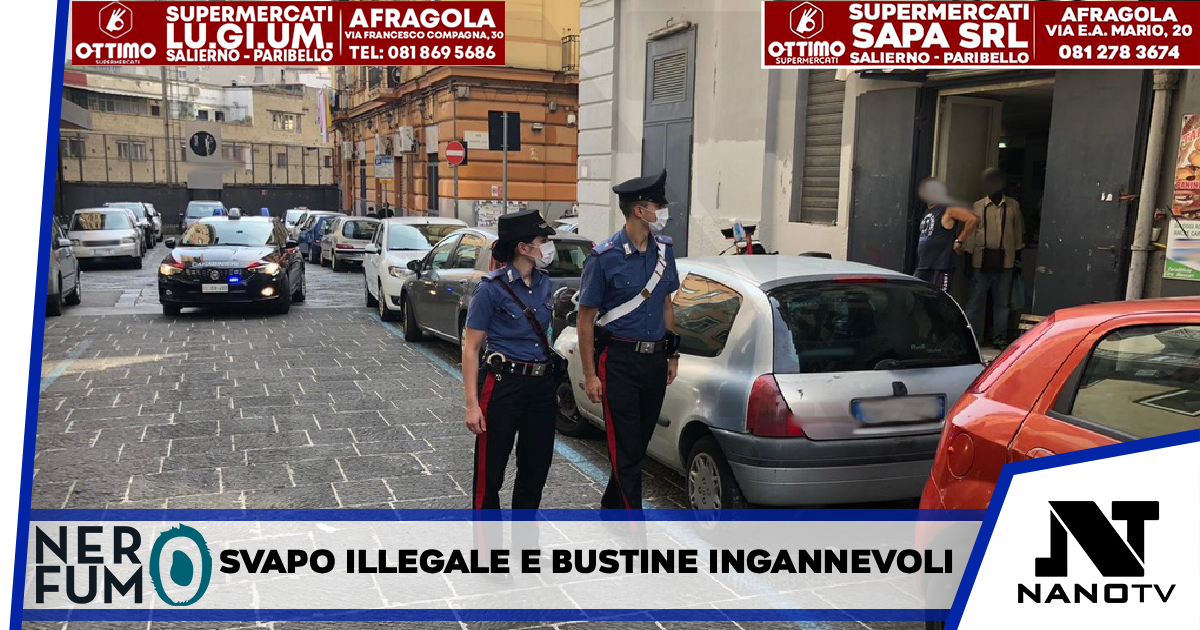 *Porta Nolana: Svapo illegale e bustine ingannevoli durante i controlli dei Carabinieri*