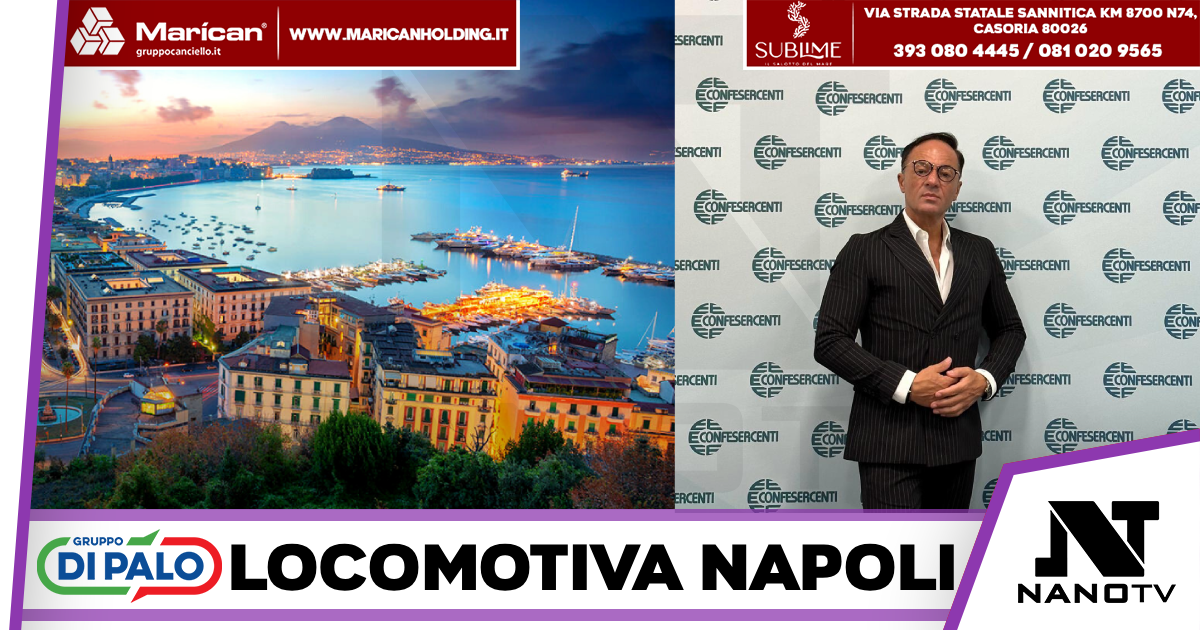 CONFESERCENTI CAMPANIA, NAPOLI TRAINA L’ECONOMIA DEL MEZZOGIORNO
