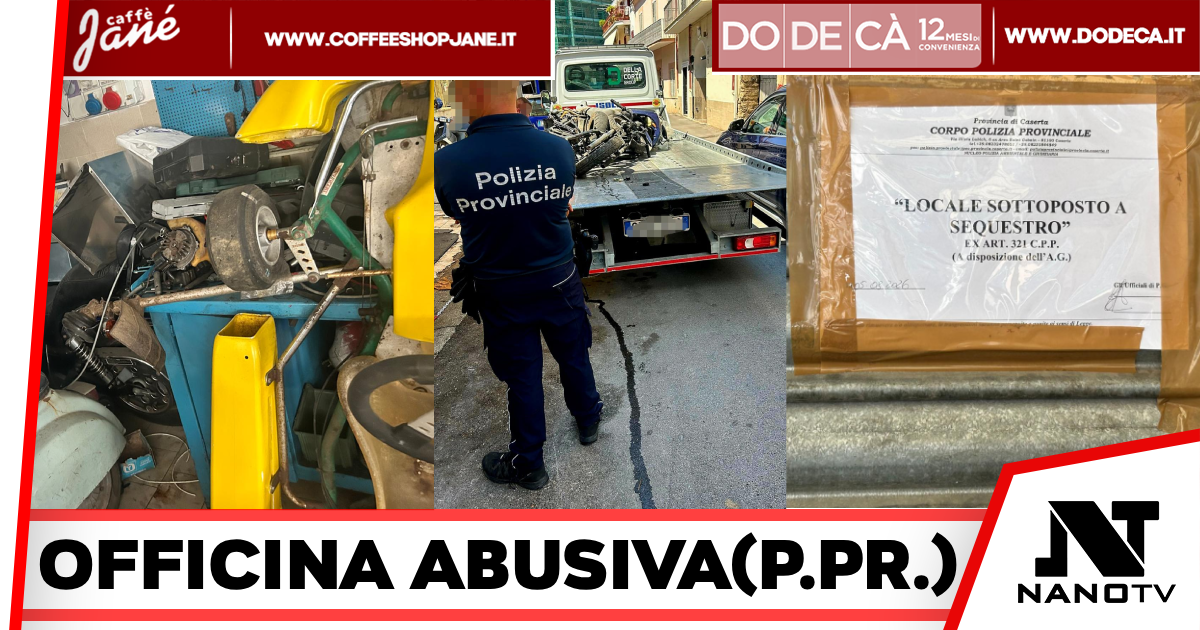 Caserta-Polizia Provinciale sequestra officina abusiva