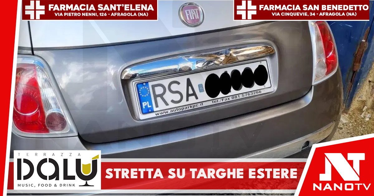 Veicoli con targa estera a Napoli, arriva la stretta sui controlli