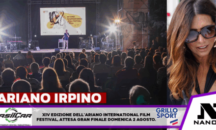 LA XIV EDIZIONE DELL’ARIANO INTERNATIONAL FILM FESTIVAL SI AVVIA VERSO IL GRAN FINALE