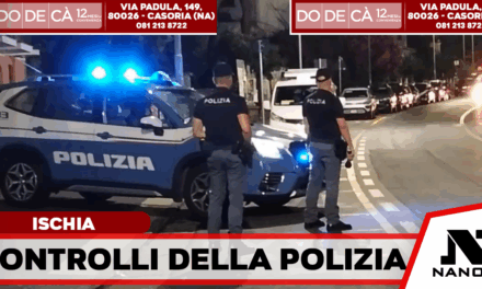Ischia, maxi blitz della Polizia: oltre 800 identificati e sanzioni alle attività ricettive