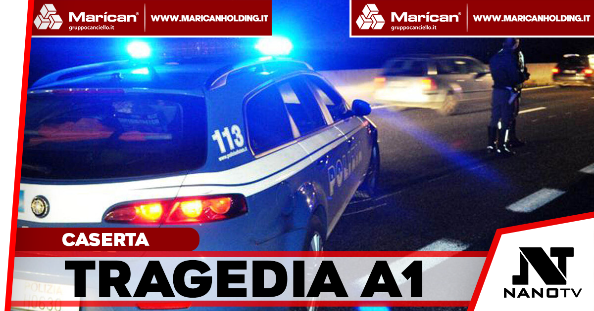 CASERTA – Tragedia sull’A1, 55enne muore dopo essersi lanciato contro un furgone
