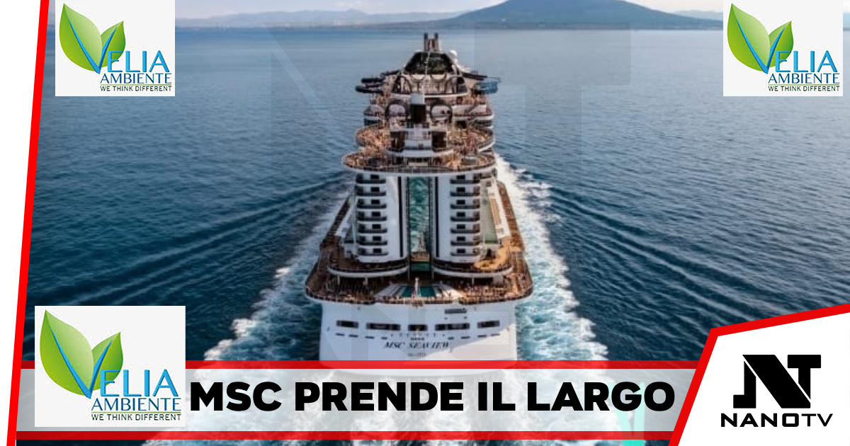 MSC CROCIERE PRENDE IL LARGO COME GLOBAL CRUISES PARTNER DELLA LOUIS VUITTON 38a AMERICA’S CUP A NAPOLI