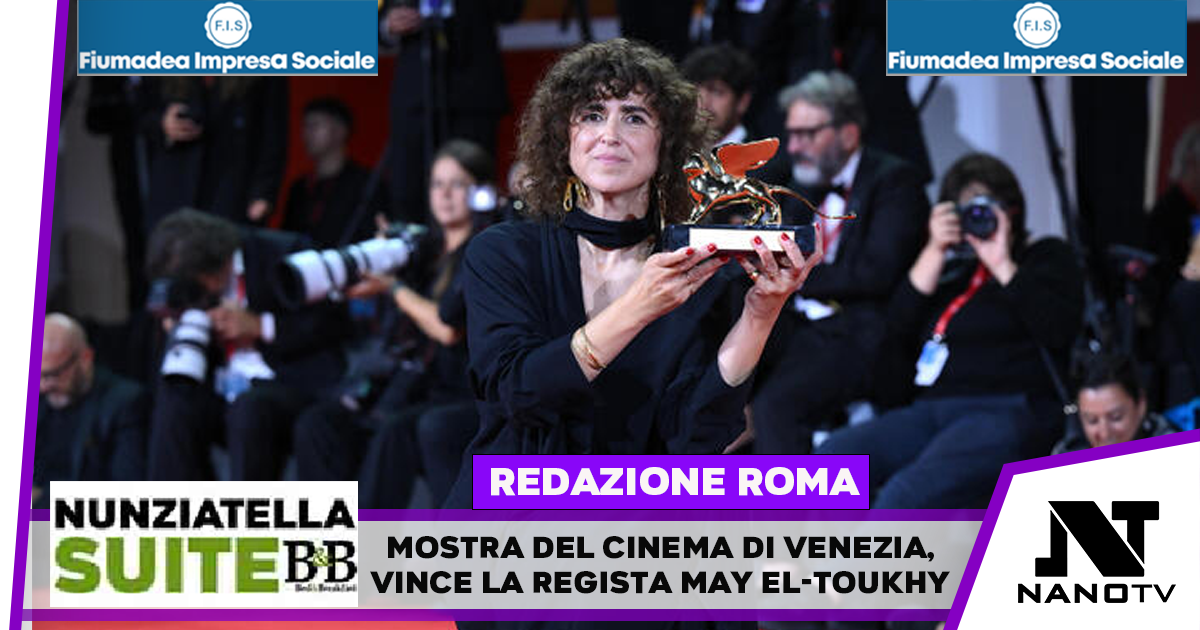 Mostra del cinema di Venezia, vince la regista May el-Toukhy, sul palco le guerre con Naza e Dau
