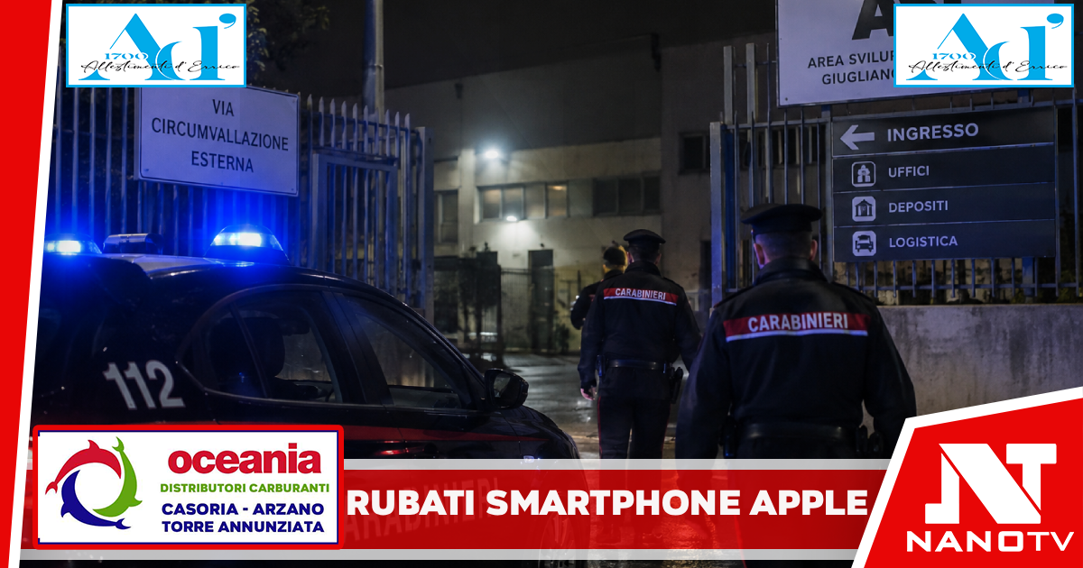 Giugliano in Campania: Rubati smartphone Apple di Napolitano store: erano destinati all’asta giudiziaria