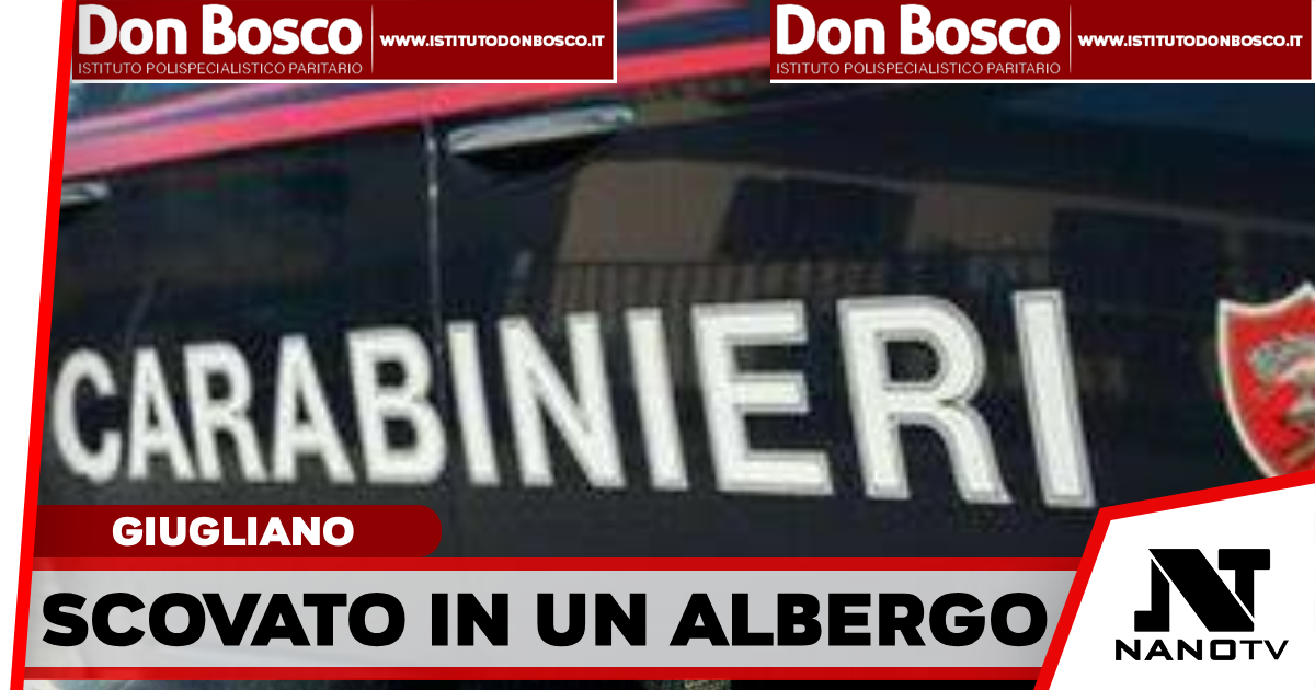 Giugliano in Campania: Deve essere arrestato per atti persecutori ma si rende irreperibile. Dieci giorni di terrore per la vittima. Carabinieri scovano 53enne in un albergo