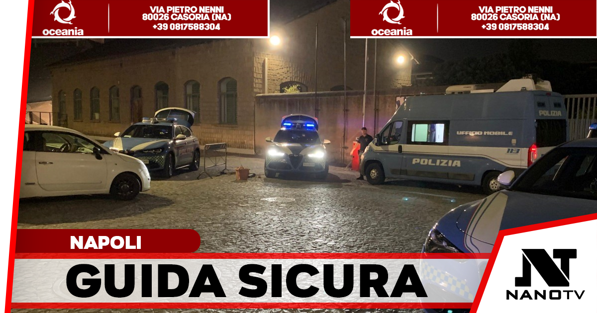 Alcol e droga al volante: blitz e prevenzione della Polizia a Coroglio per la movida sicura