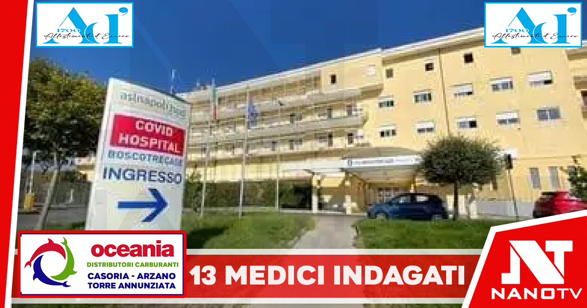 Boscotrecase | Sospetta infezione durante il ricovero in ospedale, muore un anziano: 13 medici indagati