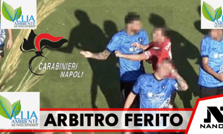 *Casamicciola Terme (Isola d’Ischia): arbitro ferito. Carabinieri denunciano 12 persone*