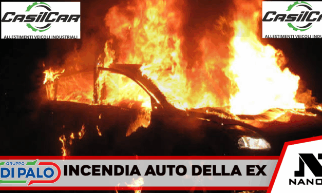 Incendia auto della ex e minaccia di dar fuoco ad appartamento, arrestato