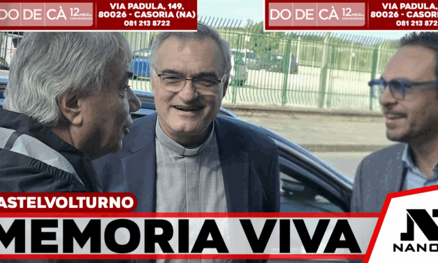 CASTEL VOLTURNO –Memoria viva