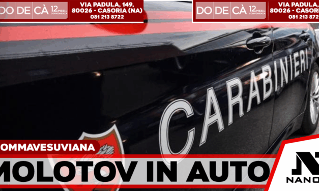 Somma Vesuviana, tre molotov in auto